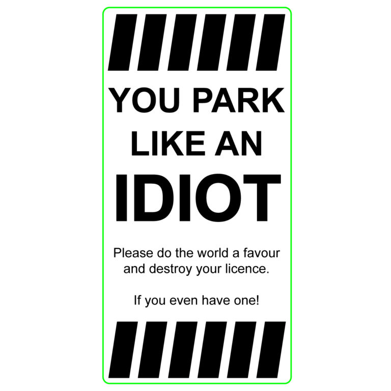 You Park Like An Idiot Cool Stickers